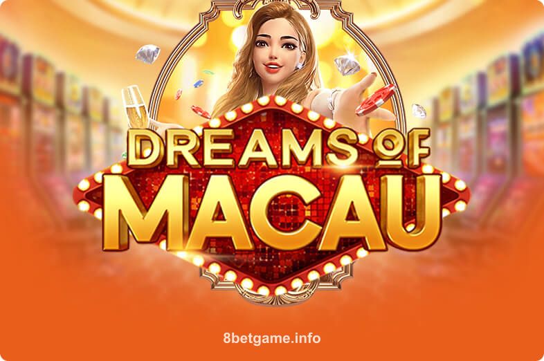 Hình ảnh trò chơi Dreams Of Macau tại 8bet